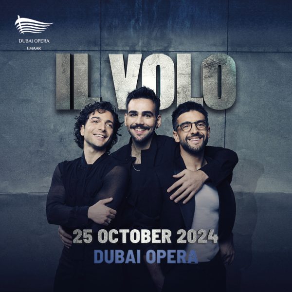 IL Volo Live at Dubai Opera Concerts