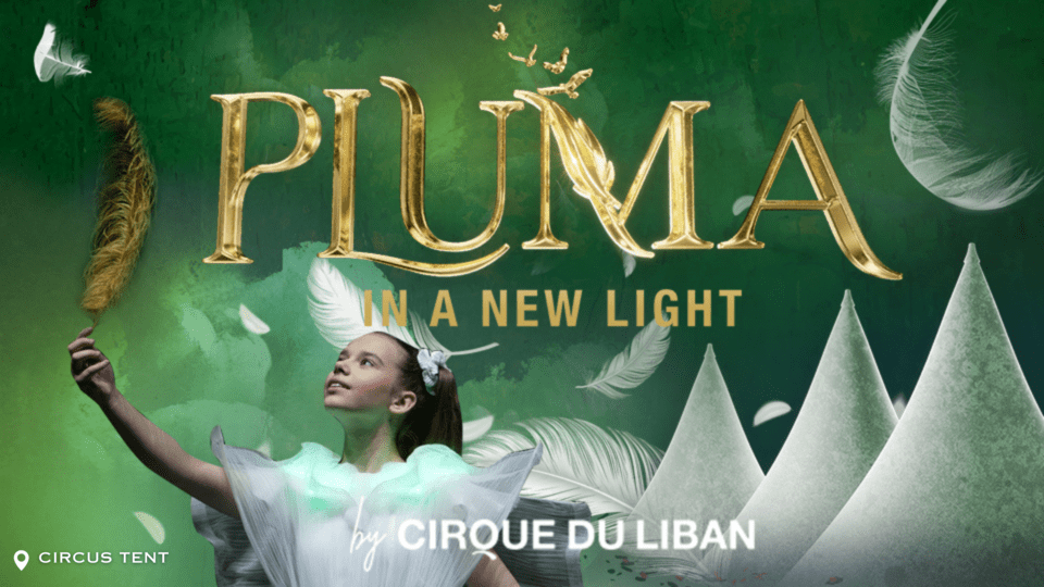 Pluma Show/Circus in Dubai - Shows and Theatrical Plays