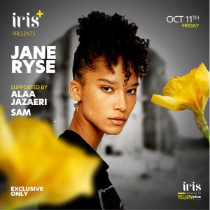 IRIS+ PRESENT JANE RYSE Nightlife